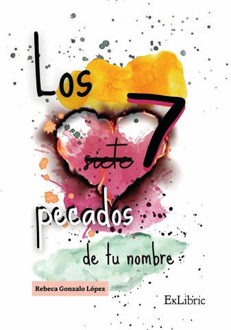 Los 7 pecados de tu nombre | Rebeca Gonzalo López