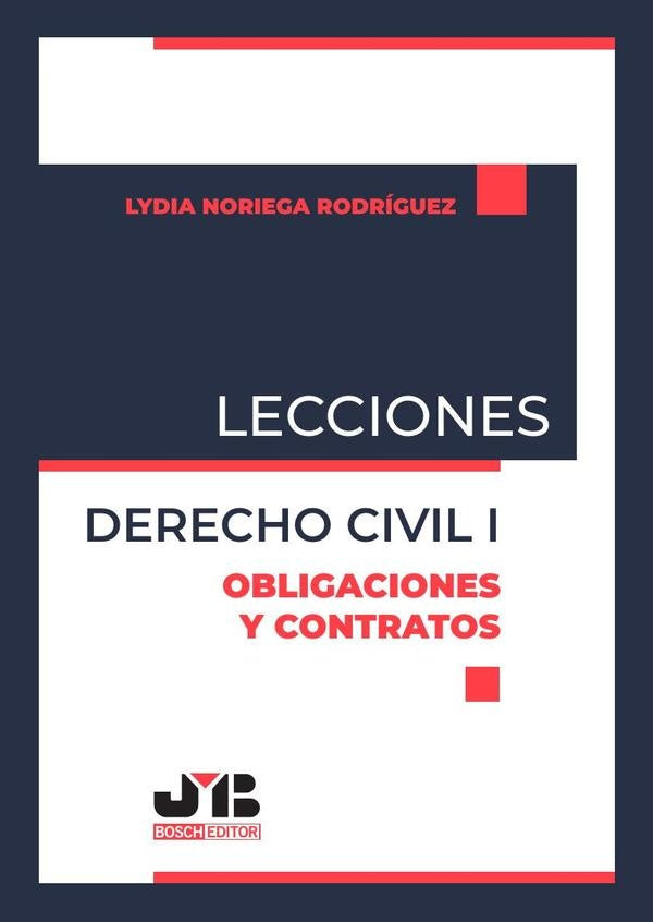 Lecciones. Derecho Civil I. Obligaciones y Contratos | Lydia Noriega Rodríguez