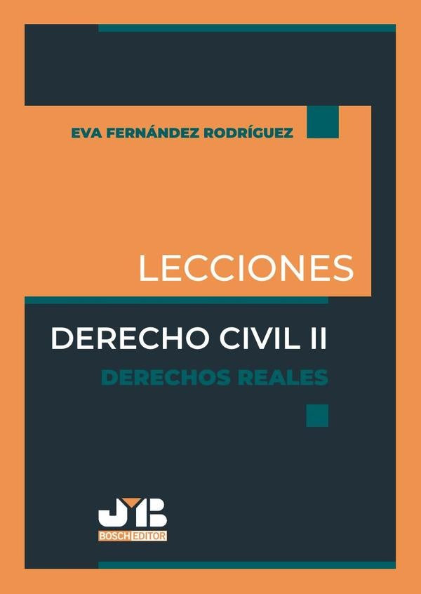 Lecciones. Derecho Civil II. Derechos Reales | Eva Fernández Rodríguez