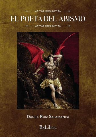 El poeta del abismo | Daniel Ruiz Salamanca