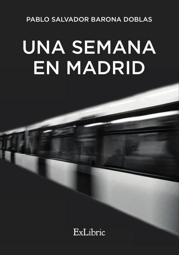 Una semana en Madrid | Pablo Salvador Barona Doblas