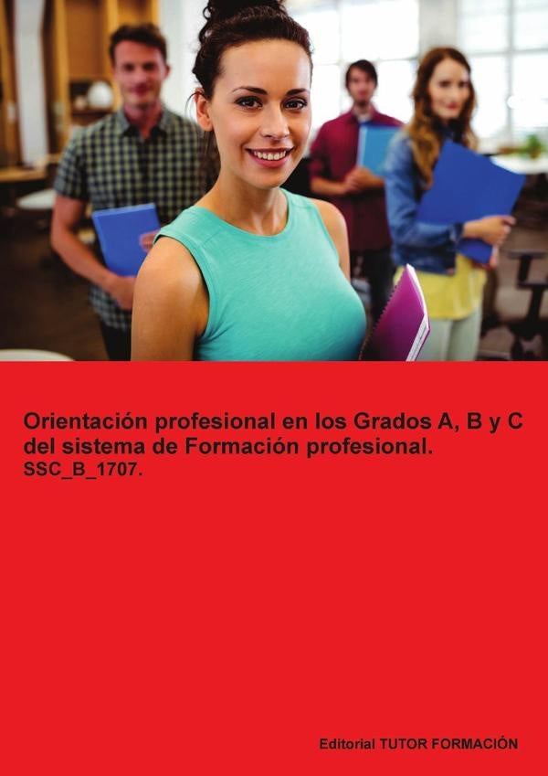 Orientación profesional en los grados A, B y C del Sistema de Formación Profesional. SSC_B_1707. | Jesús Nieto Torío