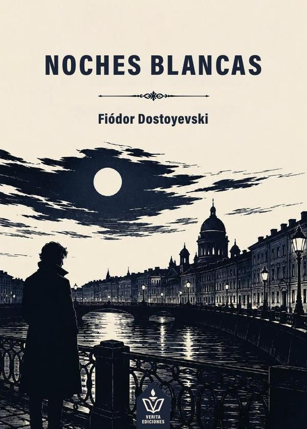 Noches blancas | Fiódor Dostoyevski
