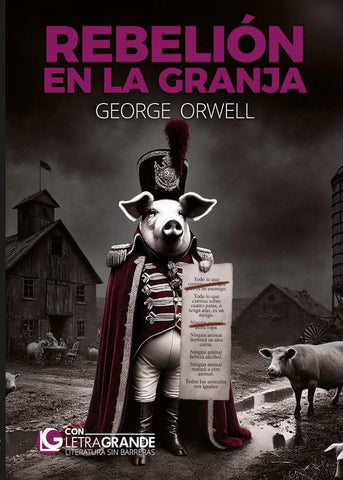 Rebelión en la granja (Edición Letra Grande) | George Orwell