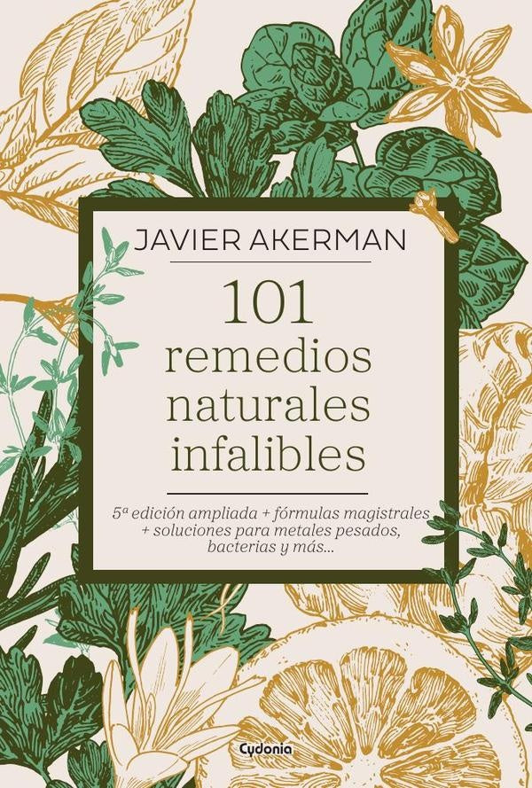 101 remedios naturales infalibles | Javier Akerman