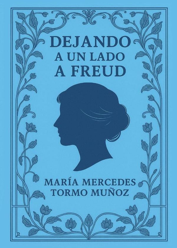 Dejando a un lado a Freud | María Mercedes Tormo Muñoz
