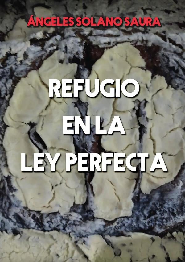 Refugio en la ley perfecta | Ángeles Solano Saura