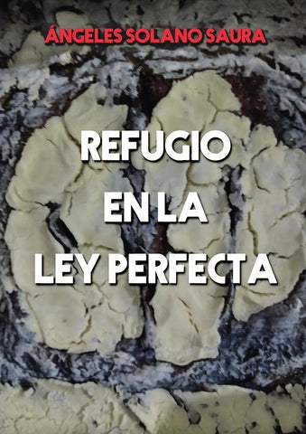 Refugio en la ley perfecta | Ángeles Solano Saura