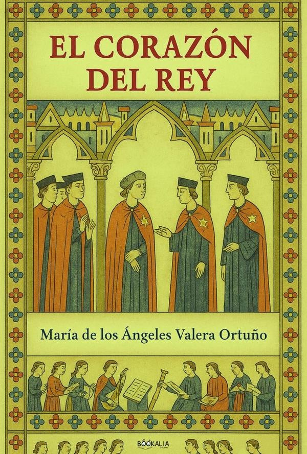 El corazón del rey | María de los Ángeles Valera Ortuño