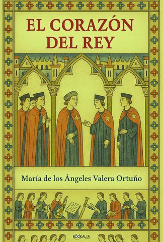 El corazón del rey | María de los Ángeles Valera Ortuño