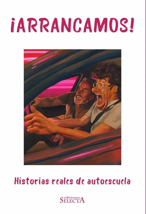 Arrancamos? Historias reales de autoescuela  | Miguel Ángel Zanoletti