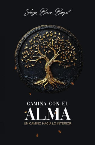 Camina con el alma | Jorge Bravo Benzal