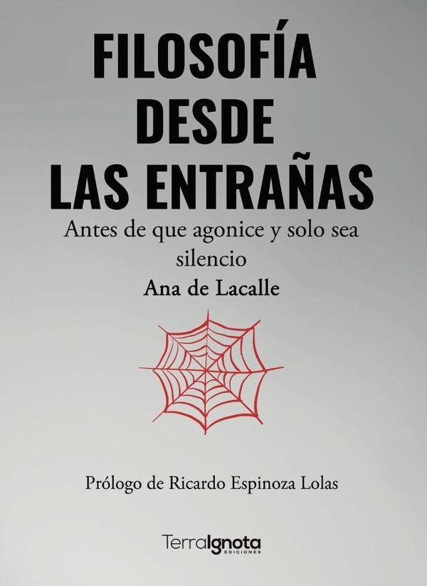 Filosofía desde las entrañas | Ana De Lacalle Fernández