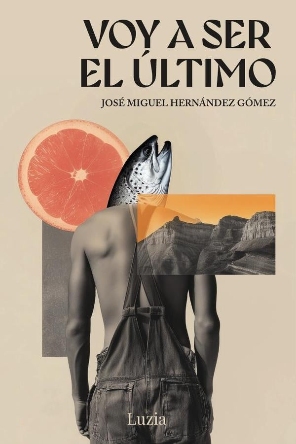 Voy a ser el último | José Miguel Hernández Gómez