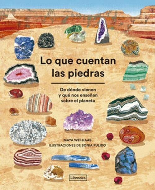 LO QUE CUENTAN LAS PIEDRAS (GEOLOGÍA) | MAYA WEI-HAAS