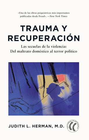TRAUMA Y RECUPERACIÓN.. | Judith L. Herman