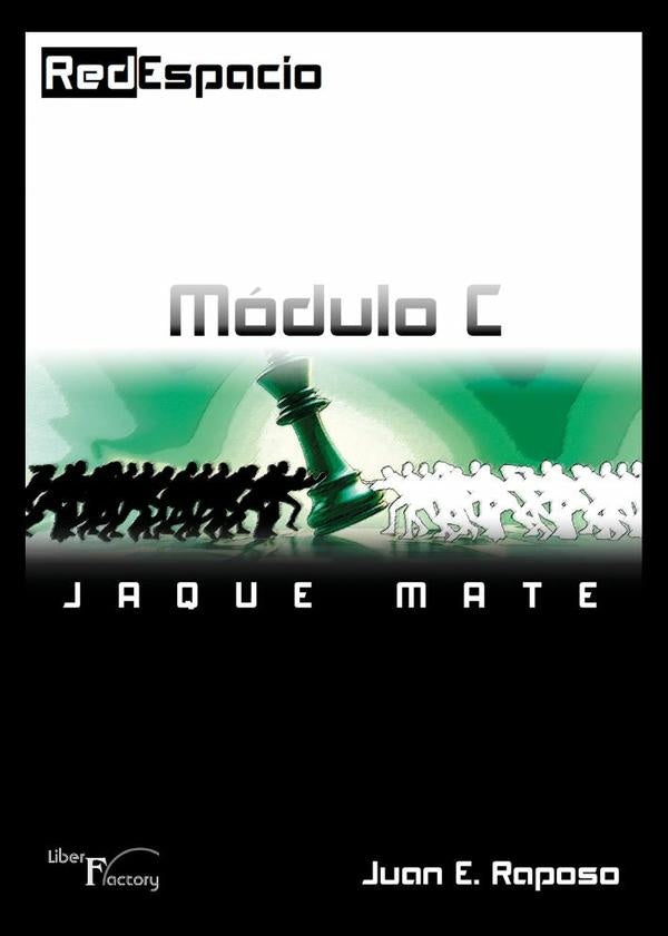 RedEspacio, Módulo C Jaque Mate | Juan E. Raposo
