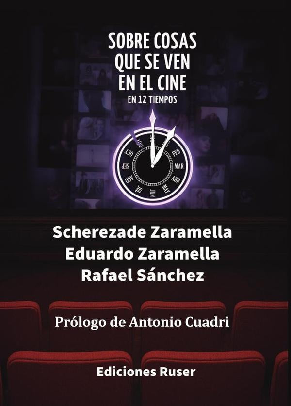 Sobre cosas que se ven en el cine | Sánchez, Zaramella y otros