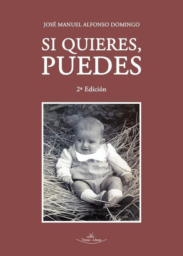 Si quieres, puedes 2ª Edición | José Manuel Alfonso Domingo