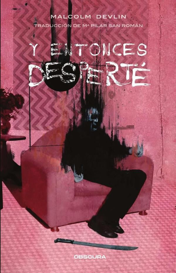 Y entonces desperté | Malcolm Devlin