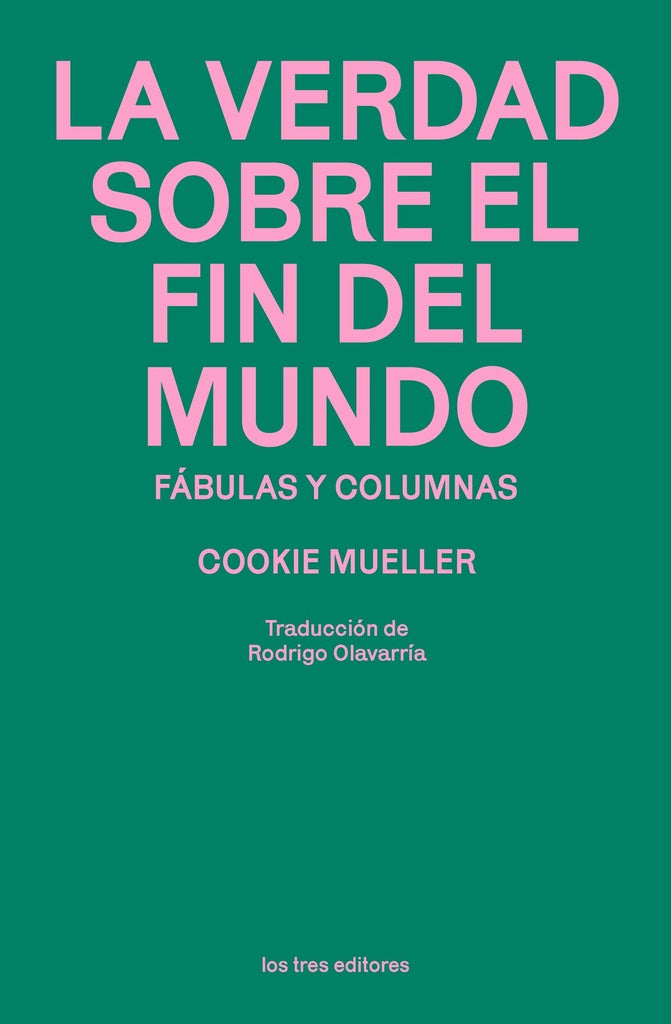 LA VERDAD SOBRE EL FIN DEL MUNDO | COOKIE MUELLER