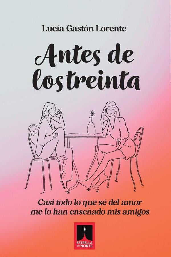 Antes de los 30 | Lucía Gastón Lorente