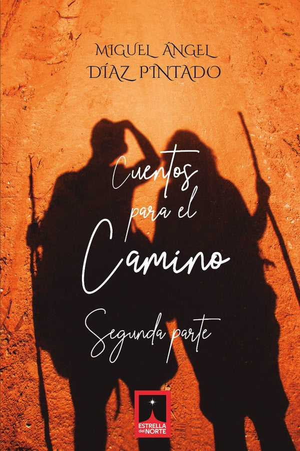 Cuentos para el Camino II | Miguel Ángel Díaz Pintado