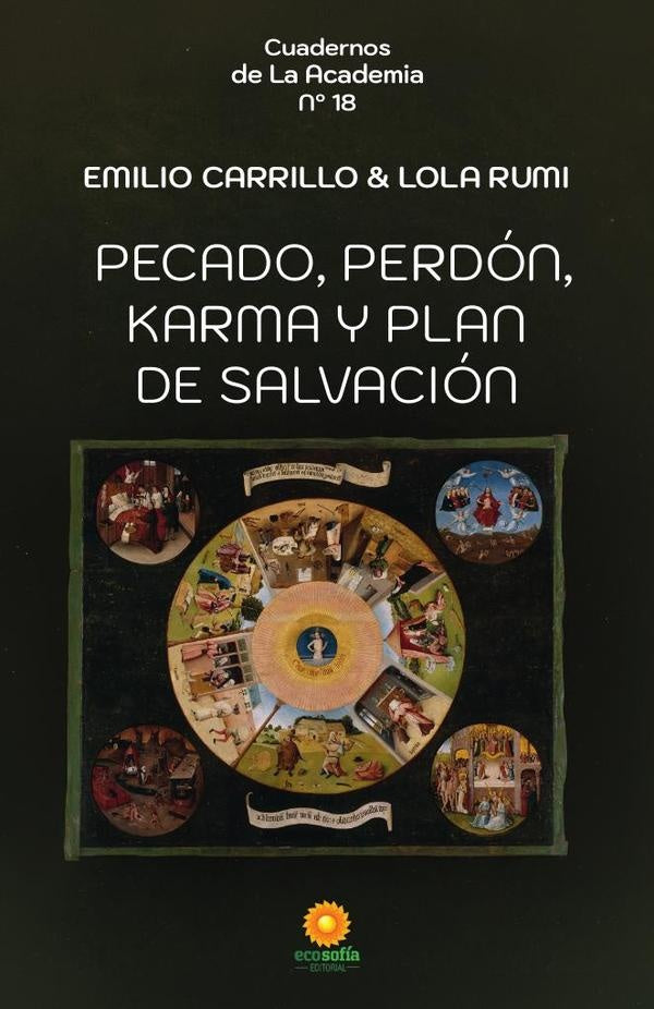 Pecado, perdón, karma y plan de salvación | Carrillo, Rumi