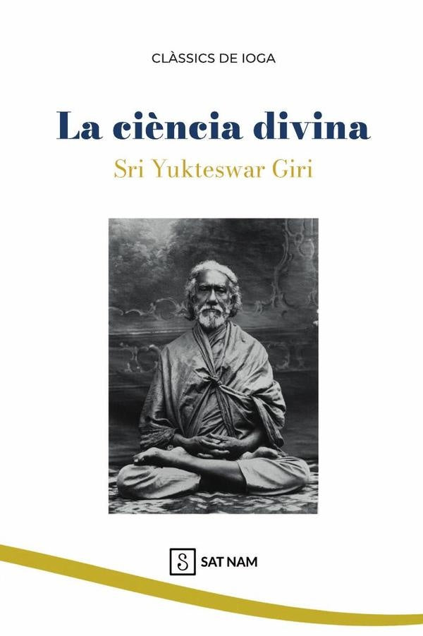 La ciència divina | Sri Yukteswar Giri
