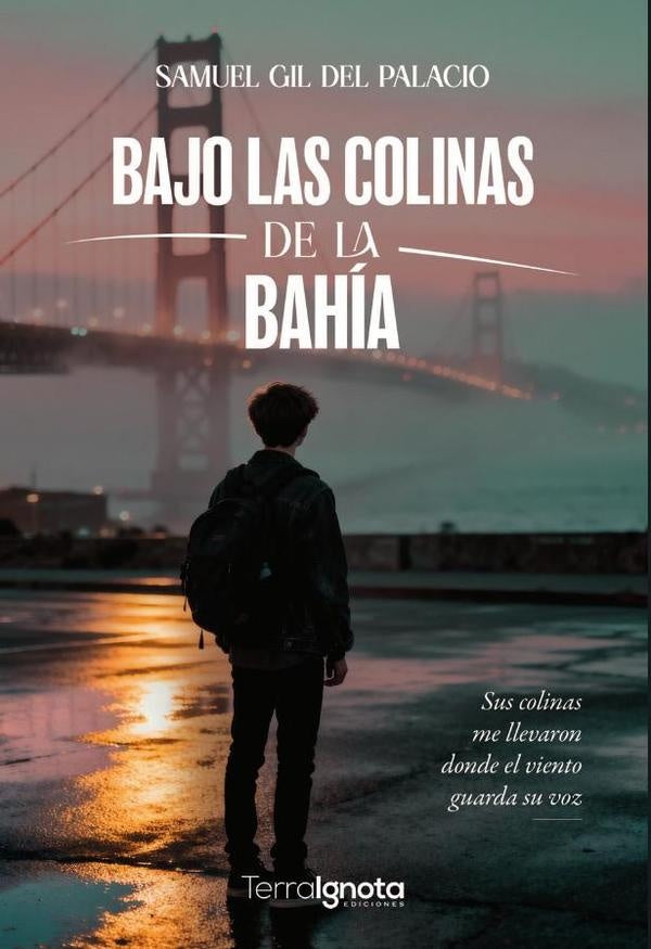 Bajo las colinas de la Bahía | Samuel Gil del Palacio