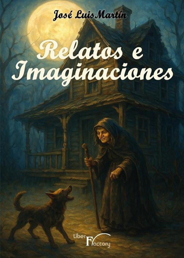 Relatos e imaginaciones | José Luis Martín