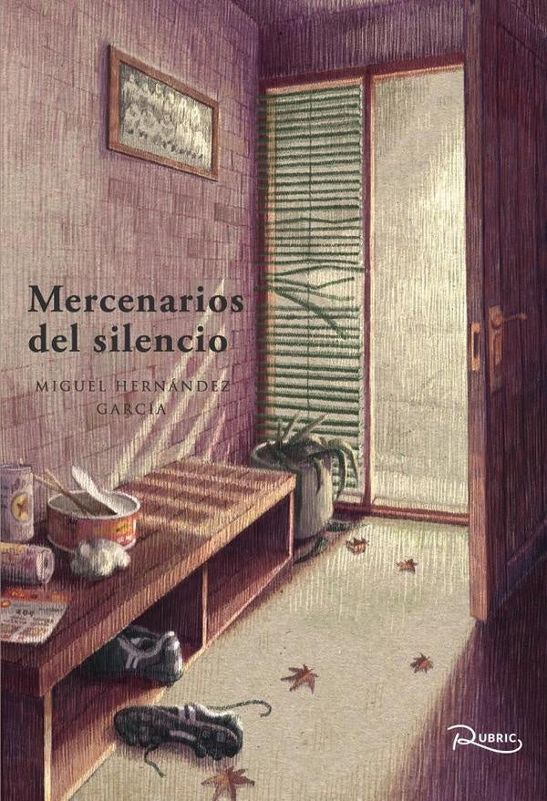 Mercenarios del silencio | Miguel Hernández García