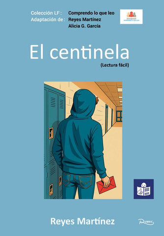 El centinela (Lectura fácil) | REYES MARTINEZ