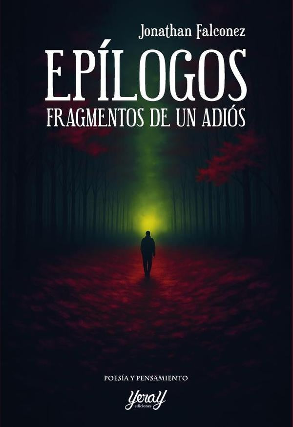 Epílogos. Fragmentos de un adiós  | Jonathan Falconez
