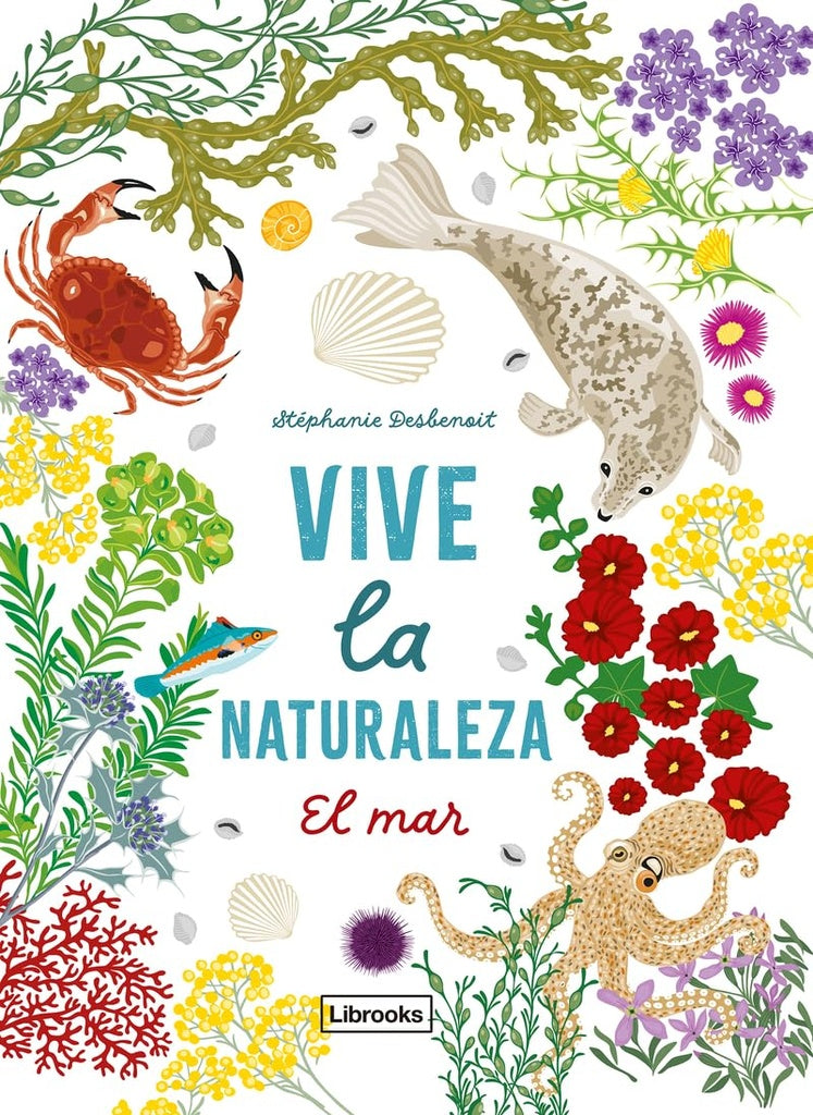 VIVE LA NATURALEZA. EL MAR | DESBENOIT, STEPHANIE