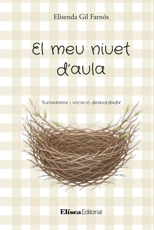 El meu niuet d'aula | Elisenda Gil Farnós