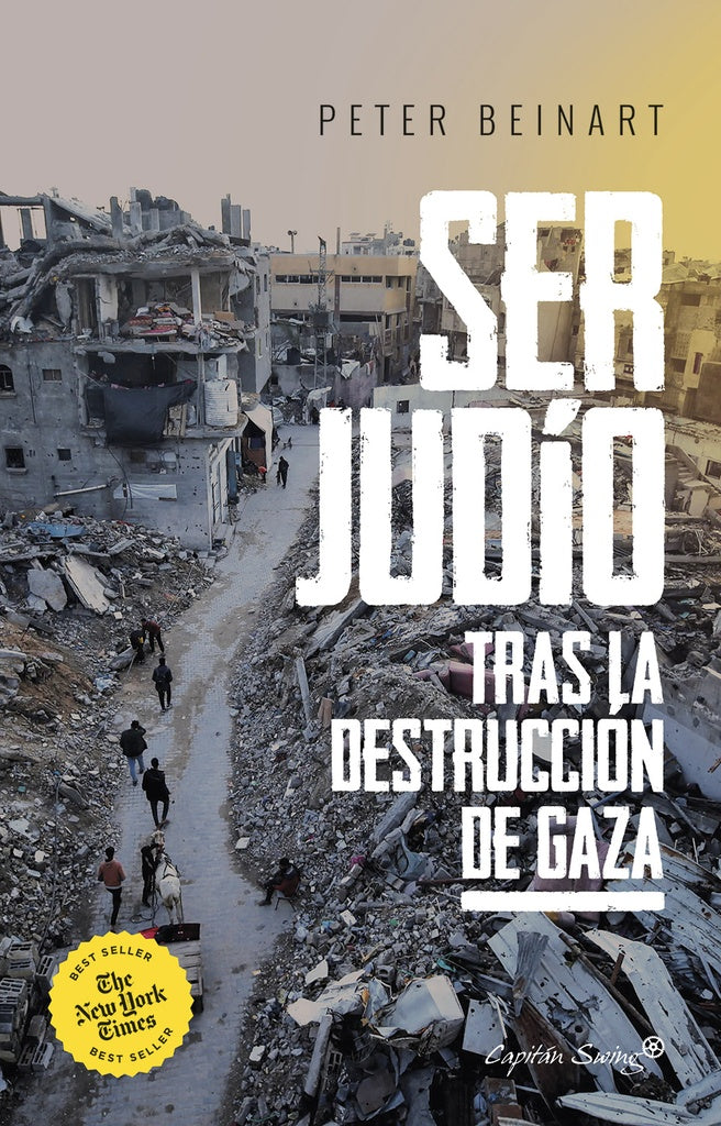 SER JUDIO DESPUES DE LA DESTRUCCION DE GAZA.. |  PETER BEINART