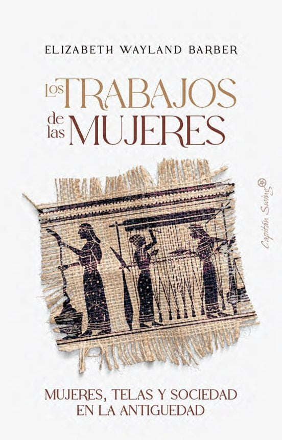 LOS TRABAJOS DE LAS MUJERES | Elizabeth  Wayland Barber