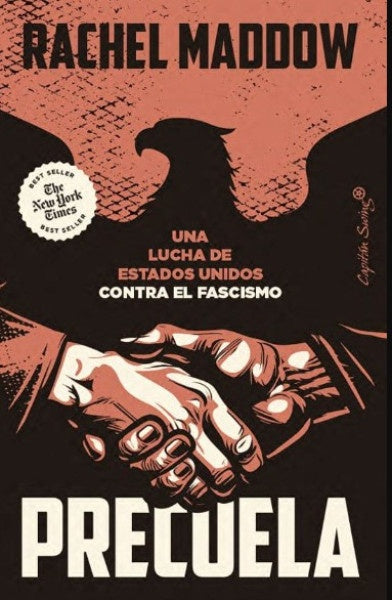 PRECUELA. UNA LUCHA DE ESTADOS UNIDOS CONTRA EL FASCISMO | RACHEL MADDOW