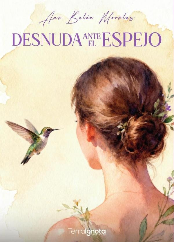 Desnuda ante el espejo | Ana Belén Morales