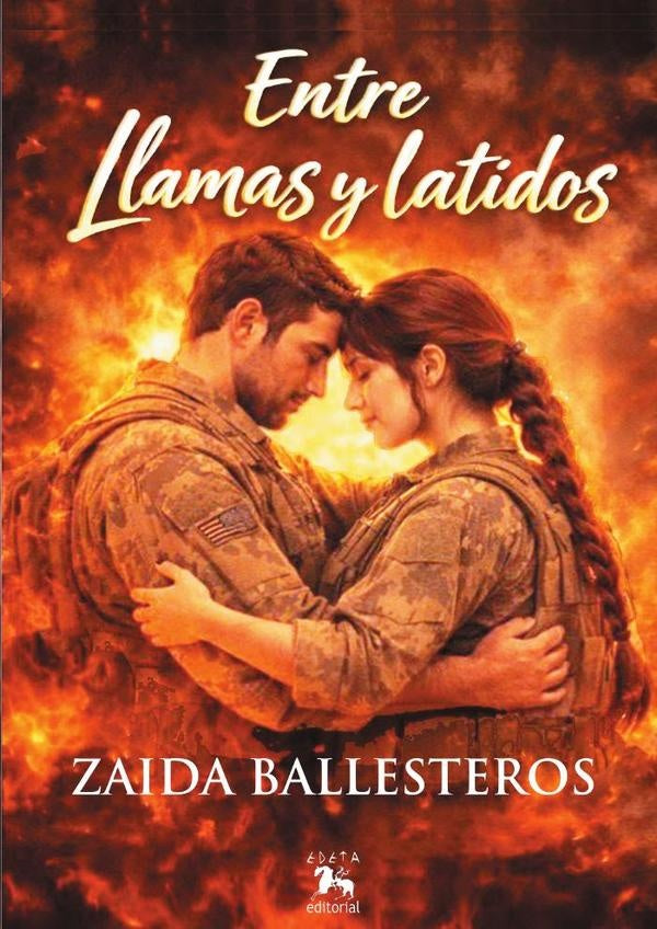 Entre llamas y latidos  | ZAIDA BALLESTEROS