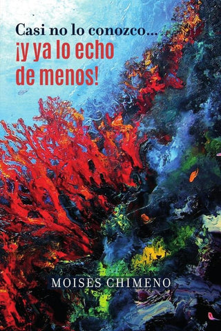 Casi no lo conozco ¡y ya lo echo de menos! | Moisés Ximeno