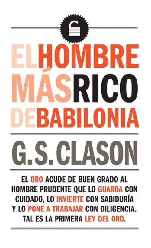 EL HOMBRE MAS RICO DE BABILONIA | George S. Clason