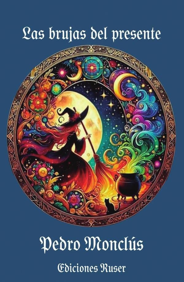 Las brujas del presente | Pedro Monclús
