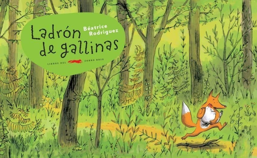 LADRON DE GALLINAS | BÉATRICE  RODRIGUEZ