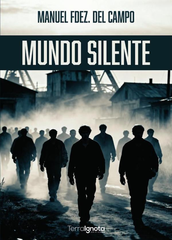 Mundo silente | Manuel Fernández del Campo
