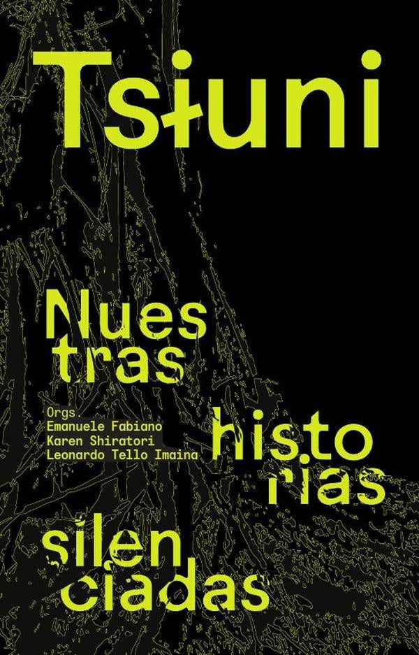 Tsiuni - Nuestras historias silenciadas | FABIANO, Tello y otros
