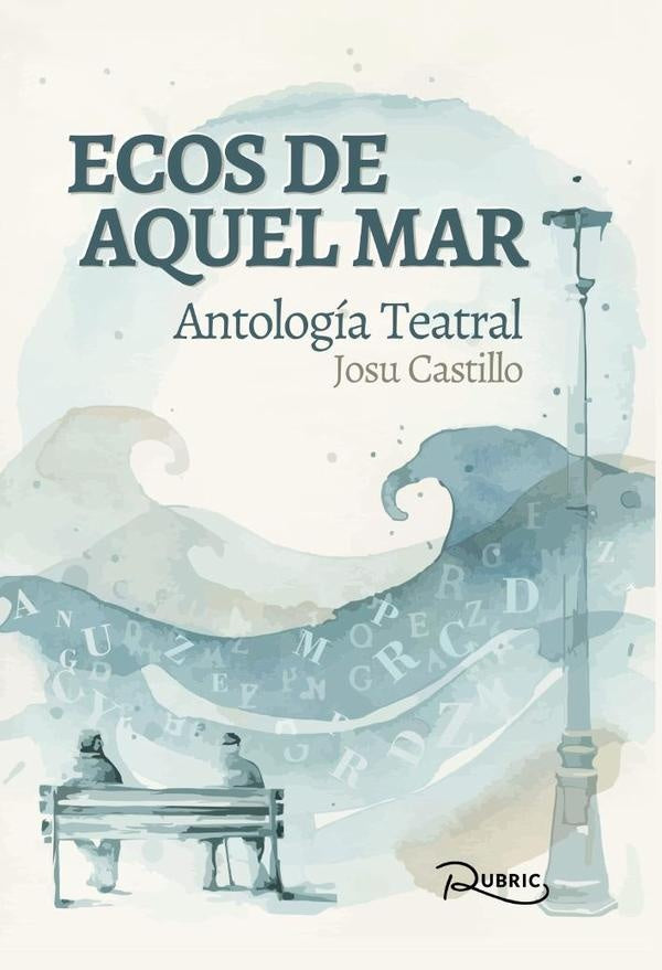 Ecos de aquel mar | Josu Castillo