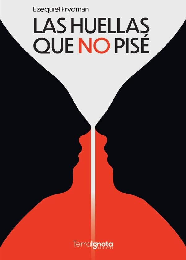 Las huellas que no pisé | Ezequiel Frydman