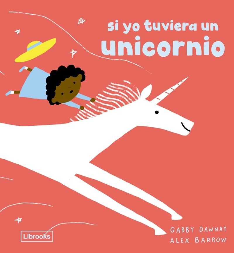 SI YO TUVIERA UN UNICORNIO | GABBY DAWNAY